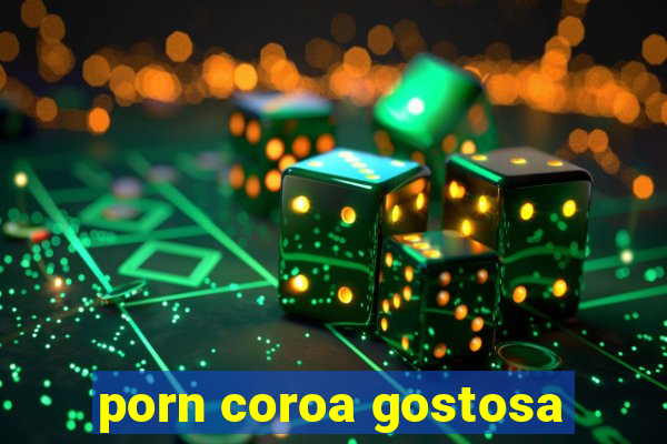 porn coroa gostosa